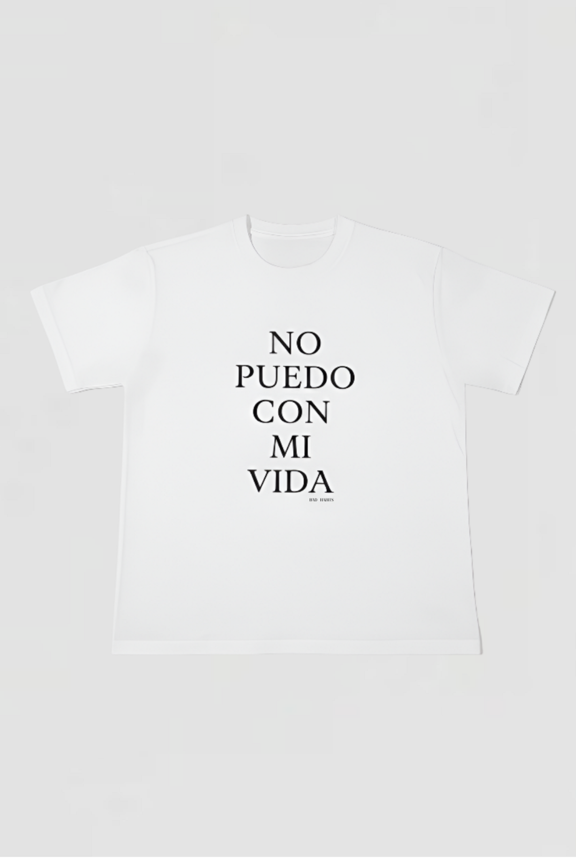 T-SHIRT NO PUEDO CON MI VIDA WHITE